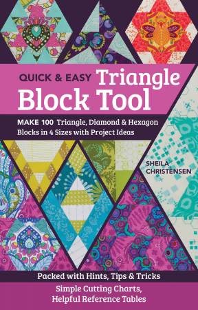 The Quick & Easy Triangle Block Tool by Sheila Christensen